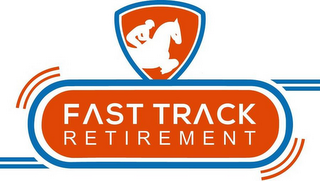 FAST TRACK RETIREMENT logo