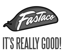 FASTACO IT'S REALLY GOOD! logo