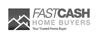 FASTCASH HOME BUYERS YOUR TRUSTED HOME BUYER logo