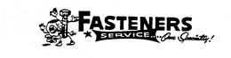 FASTENERS SERVICE....OUR SPECIALTY! logo