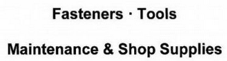 FASTENERS · TOOLS MAINTENANCE & SHOP SUPPLIES logo