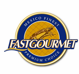 FASTGOURMET MEXICO FINEST PREMIUM CHOICE logo