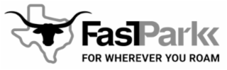 FASTPARK FOR WHEREVER YOU ROAM