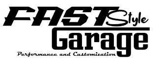 FASTSTYLE GARAGE PERFORMANCE AND CUSTOMIZATION logo