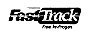 FASTTRACK FROM INVITROGEN