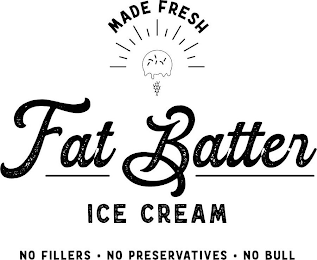 FAT BATTER ICE CREAM NO FILLERS · NO PRESERVATIVES · NO BULL logo