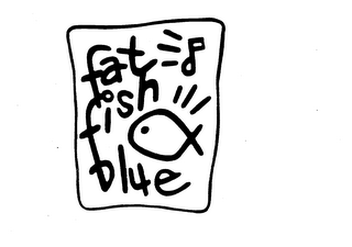FAT FISH BLUE