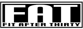 FAT FIT AFTER THIRTY logo