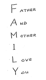FATHER AND MOTHER I LOVE YOU logo