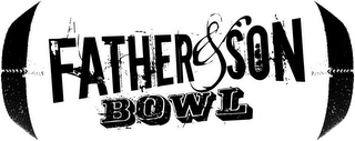 FATHER & SON BOWL logo