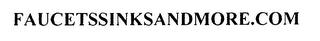 FAUCETSSINKSANDMORE.COM logo