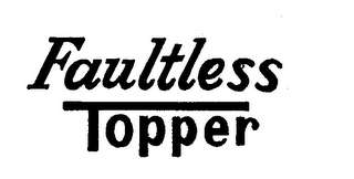 FAULTLESS TOPPER logo