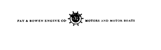 F&B FAY & BOWEN ENGINE CO. MOTORS AND MOTORBOATS RELIABILITY logo