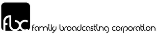 FBC FAMILY BROADCASTING CORPORATION