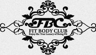 FBC FIT BODY CLUB ENJOY THE TRUE LUXURYOF BEING FIT logo
