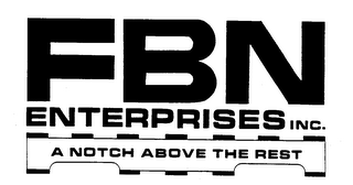 FBN ENTERPRISES INC. A NOTCH ABOVE THE REST logo