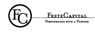 FC FESTE CAPITAL PERFORMANCE WITH A PURPOSE logo