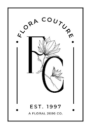FC FLORA COUTURE EST. 1997 A FLORAL 2000 CO. logo