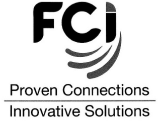 FCI LOGO PROVEN CONNECTIONS INNOVATIVE SOLUTIONS logo