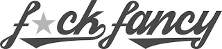 F*CK FANCY logo