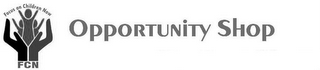 FCN FOCUS ON CHILDREN NOW OPPORTUNITY SHOP logo