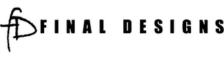 FD FINAL DESIGNS logo