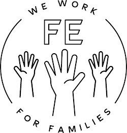 FE WE WORK FOR FAMILIES logo