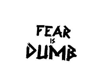 FEAR IS DUMB logo