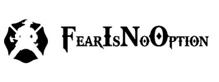 FEAR IS NO OPTION logo