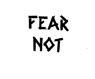 FEAR NOT logo