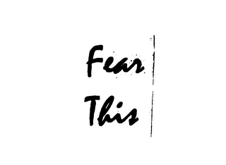 FEAR THIS logo