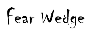 FEAR WEDGE logo