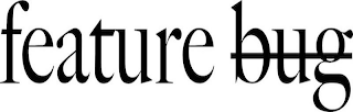 FEATURE BUG logo