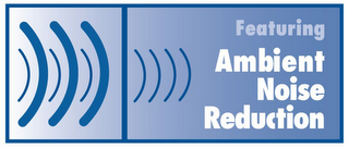 FEATURING AMBIENT NOISE REDUCTION logo