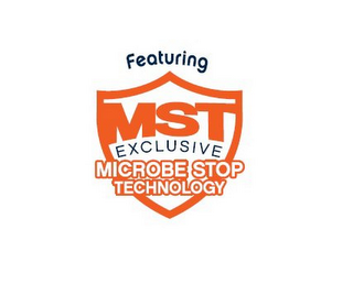 FEATURING MST EXCLUSIVE MICROBE STOP TECHNOLOGY logo