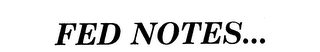 FED NOTES... logo