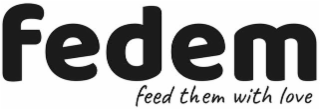 FEDEM FEED THEM WITH LOVE logo