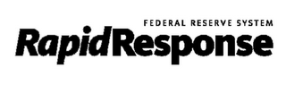 FEDERAL RESERVE SYSTEM RAPID RESPONSE logo