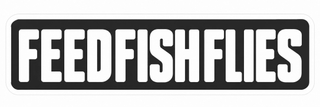 FEED FISH FLIES logo
