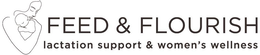 FEED & FLOURISH LACTATION SUPPORT & WOMEN'S WELLNESS logo