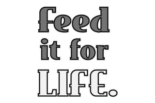 FEED IT FOR LIFE. logo
