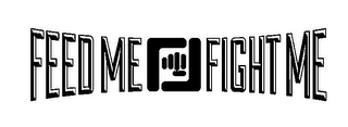 FEED ME FF FIGHT ME logo