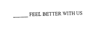 FEEL BETTER WITH US logo