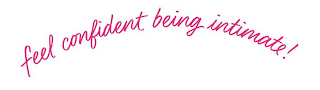 FEEL CONFIDENT BEING INTIMATE! logo