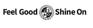 FEEL GOOD J S CO MAINE SHINE ON logo