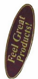FEEL GREAT PRODUCTS! logo