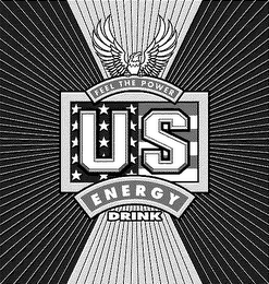FEEL THE POWER U S ENERGY DRINK logo