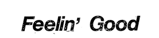 FEELIN' GOOD logo