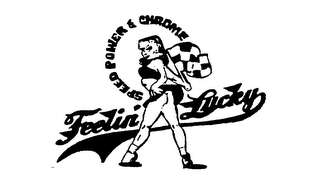 FEELIN' LUCKY SPEED POWER & CHROME logo