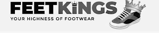 FEET KINGS YOUR HIGHNESS OF FOOTWEAR logo